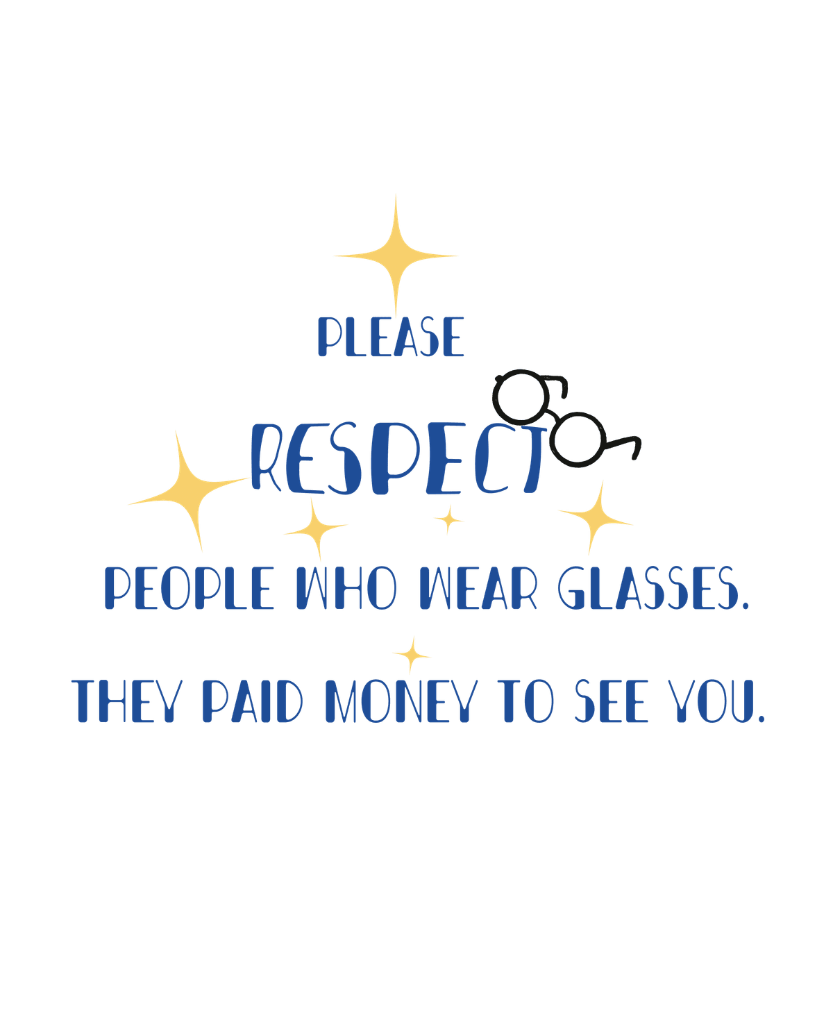 Respect People Who Wear Glasses