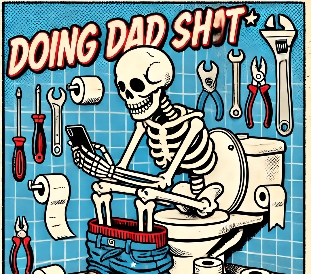 Doing Dad Shit