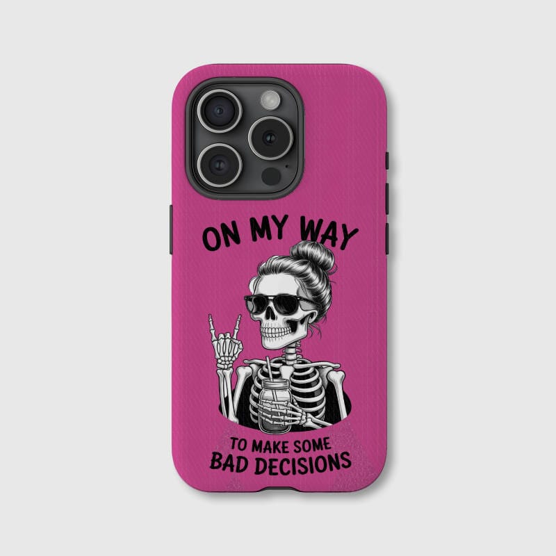 Funny Skeleton Quote Phone Case for Friend Birthday Gift