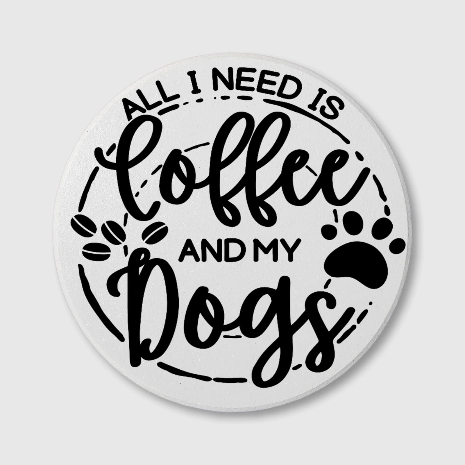 Coffee and Dogs Quote Round Ceramic Coaster for Pet Lovers