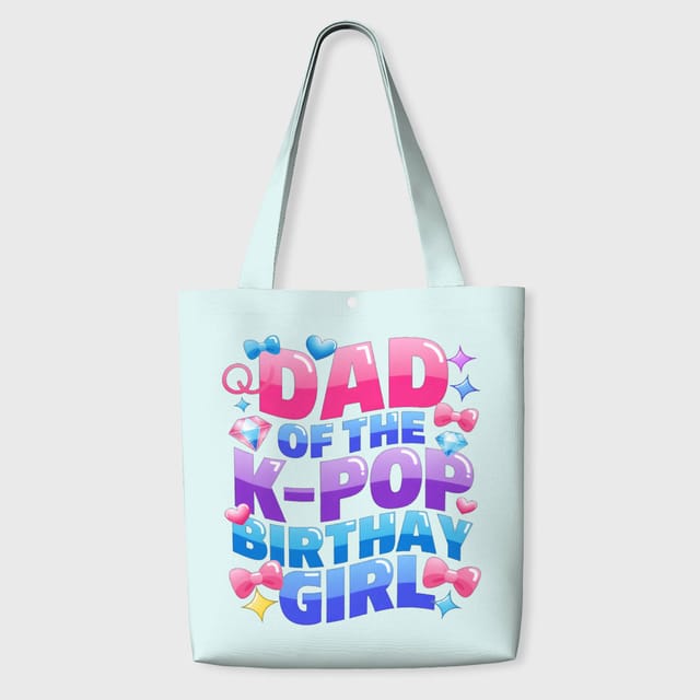 K-pop Birthday Quote Tote Bag for Dads K-pop Birthday Gift