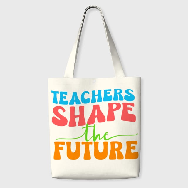 Teachers Shape the Future Canvas Tote Bag for Teacher Gifts
