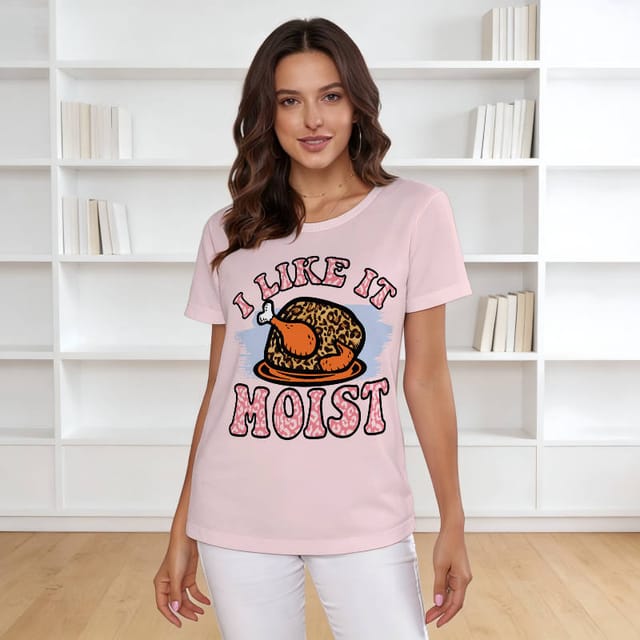 Funny I Like It Moist Turkey T-Shirt for Women Thanksgiving Gift