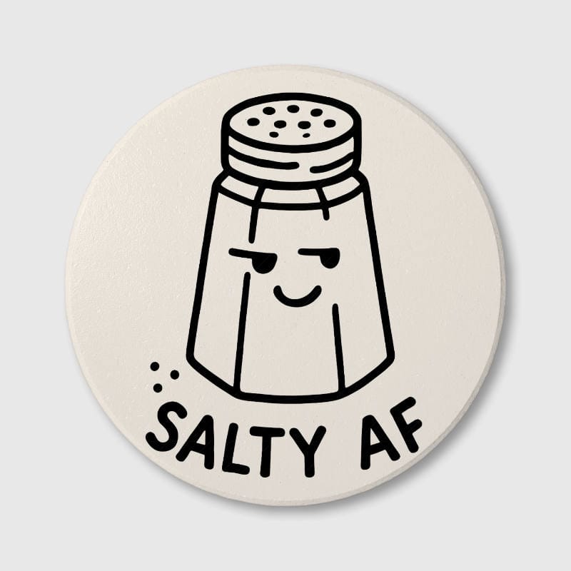 Funny Salty AF Ceramic Coaster for Kitchen Lovers Daily Use