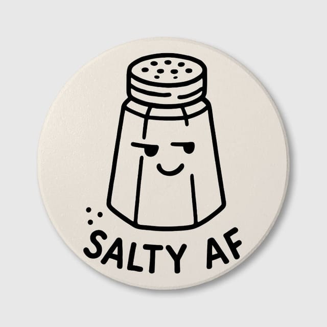 Funny Salty AF Ceramic Coaster for Kitchen Lovers Daily Use