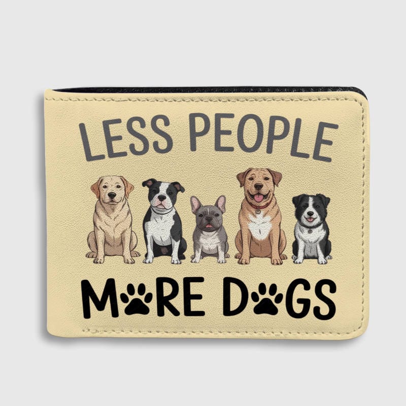 Funny 'Less People More Dogs' Wallet for Dog Lovers Gift