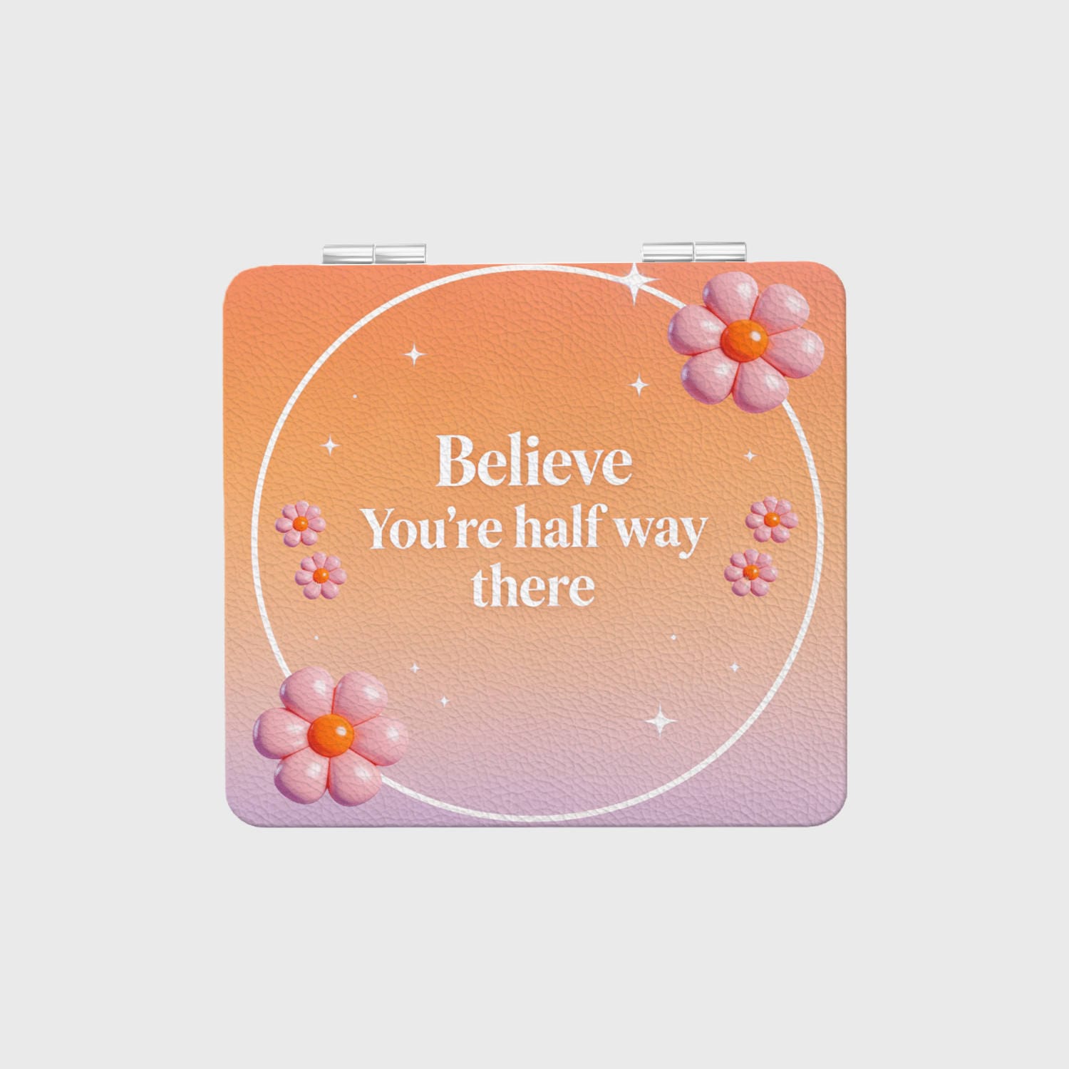 Floral Inspirational Quote Compact Makeup Mirror for Her Gift