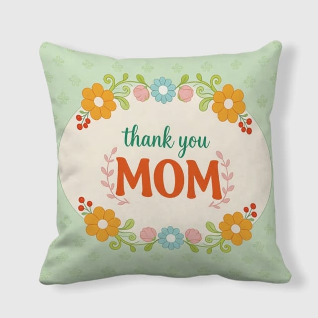 Floral Thank You Mom Throw Pillow for Mother's Day Gift