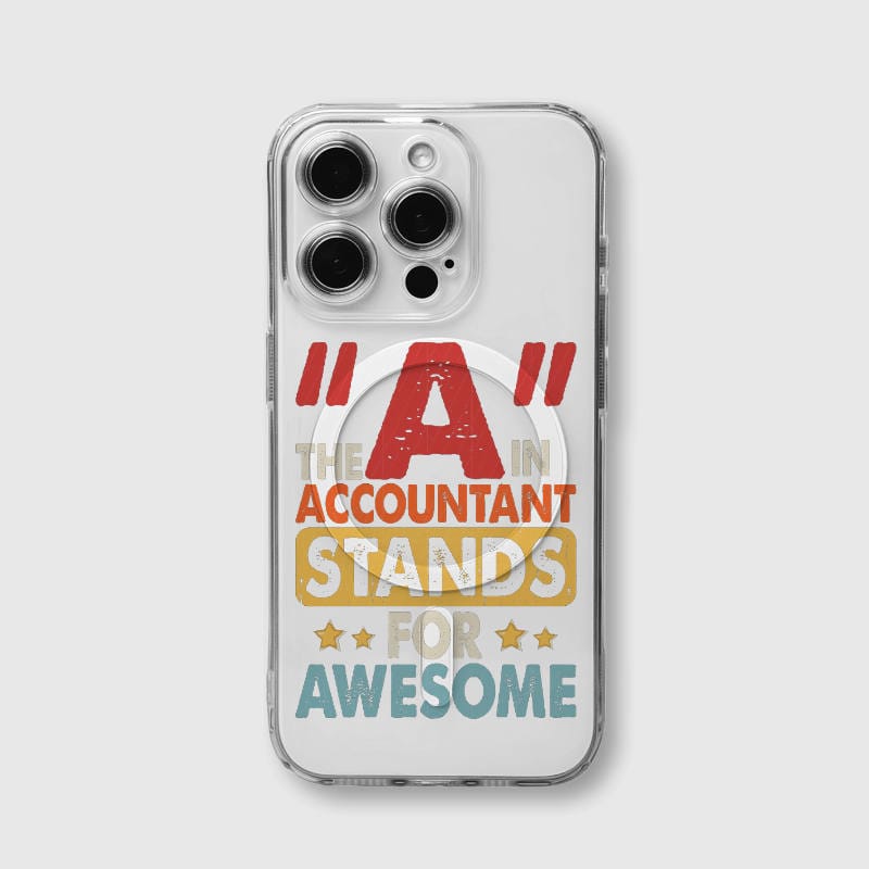 Funny Accountant Quote MagSafe Clear Case for CPA Birthday Gift