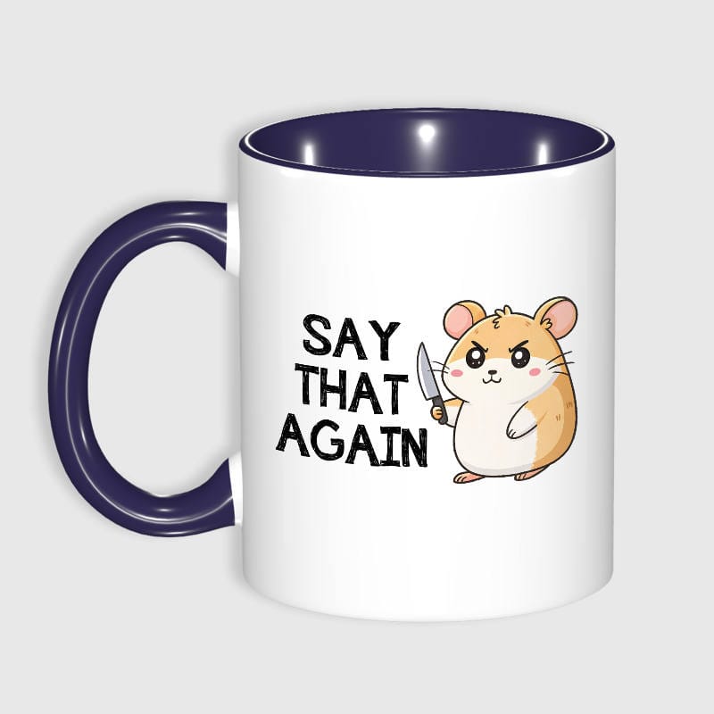 Funny Hamster Quote 11oz Coffee Mug for Pet Lovers Gift