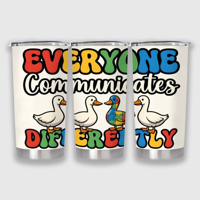 Autism Duck Quote 20oz Tumbler for Teacher Appreciation Gift