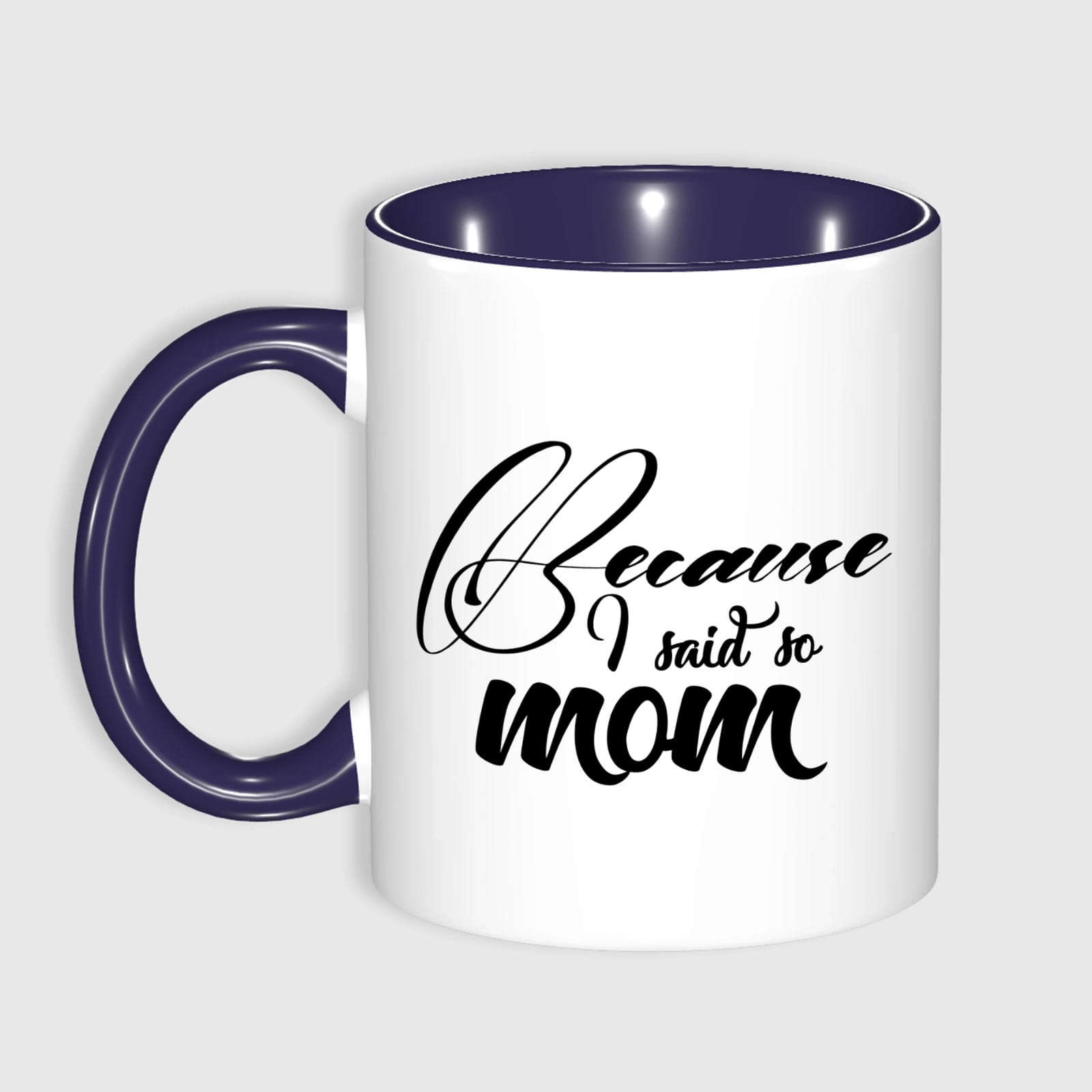Funny Mom Quote Blue Accent Ceramic Mug for Mom Gifts