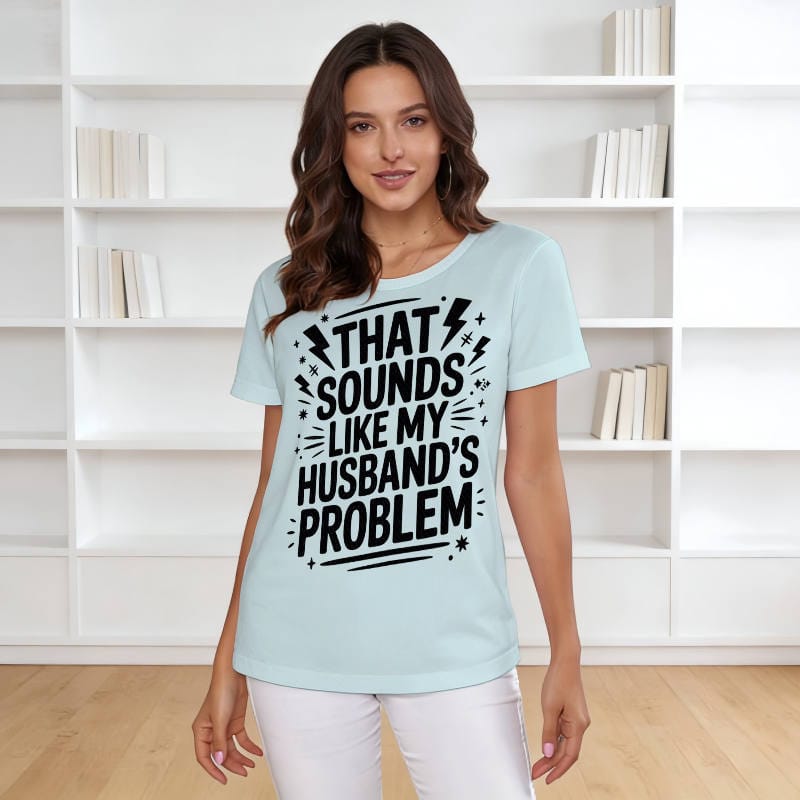 Funny Husband Quote Short Sleeve Tee for Wife Gift