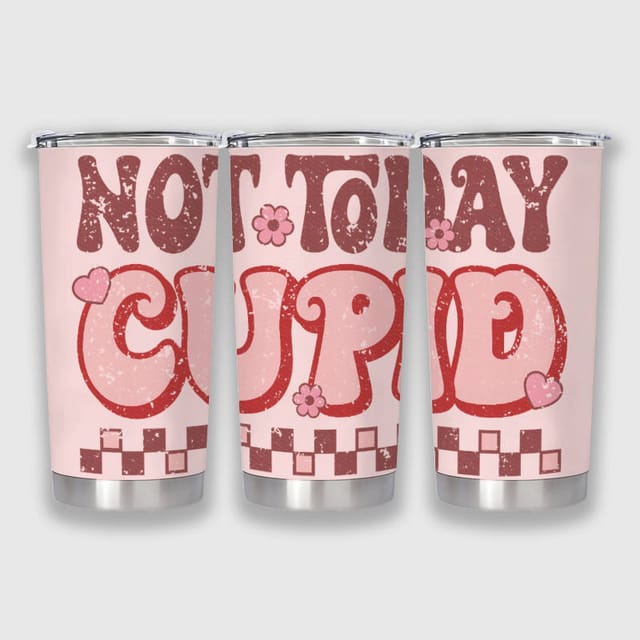 Funny Not Today Cupid Tumbler for Friend Valentine Gift