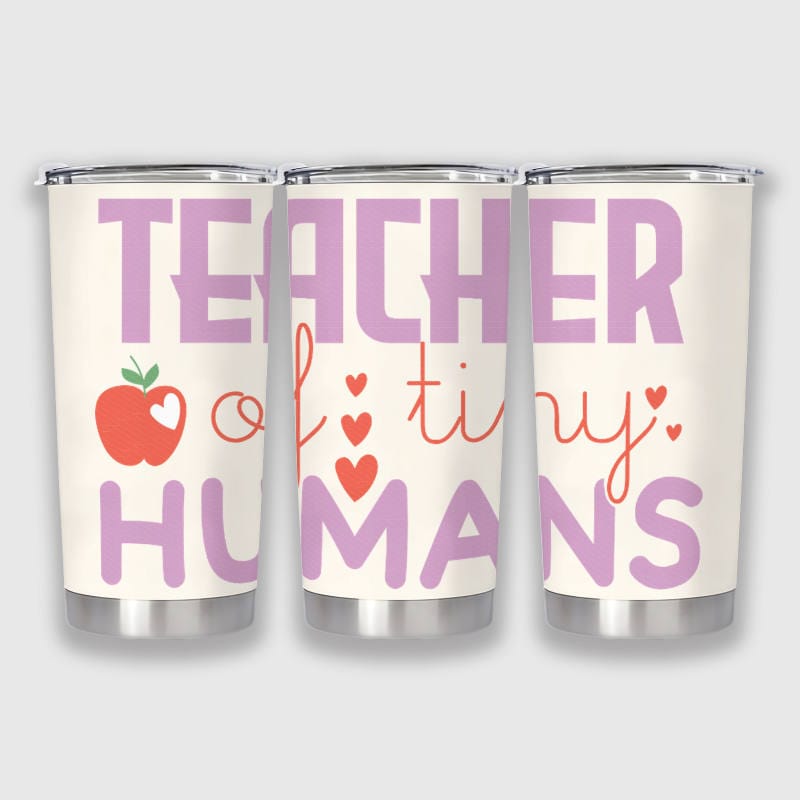 Teacher of Tiny Humans 20oz Tumbler for Teacher Appreciation