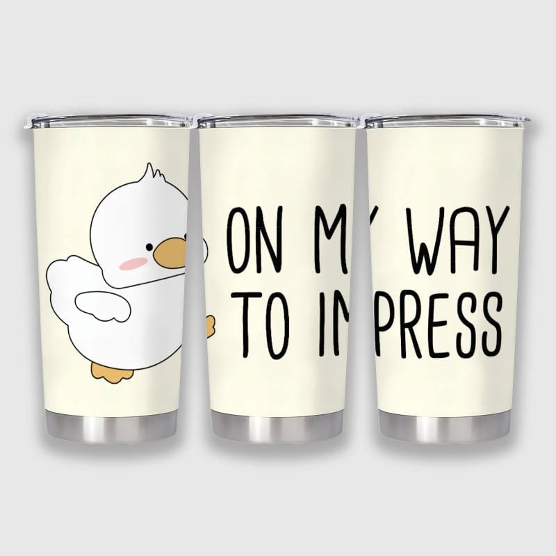 Cute Duck Quote 20oz Insulated Tumbler for Duck Lovers Gift