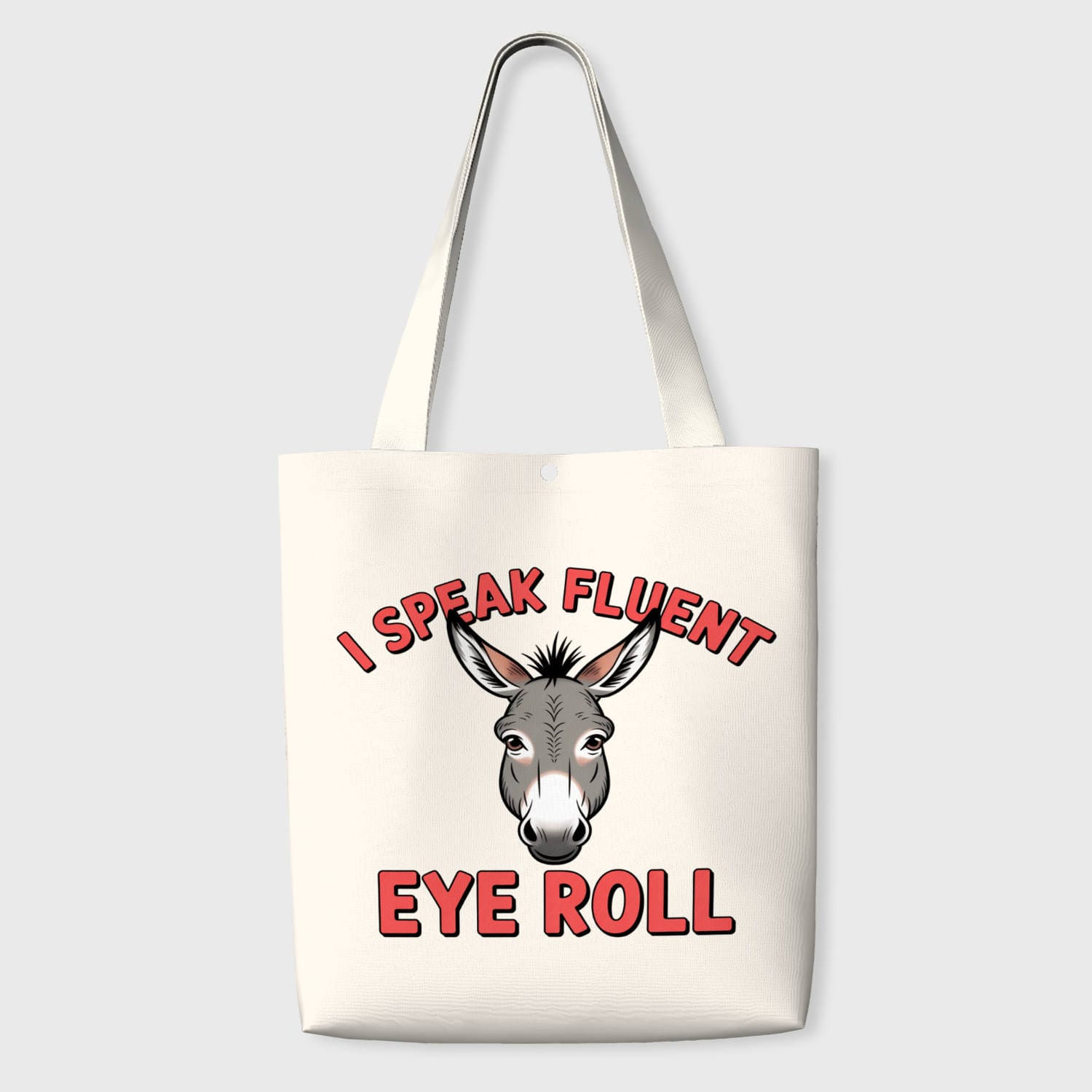 Funny Donkey Quote Tote Bag for Sarcasm Fans Gift