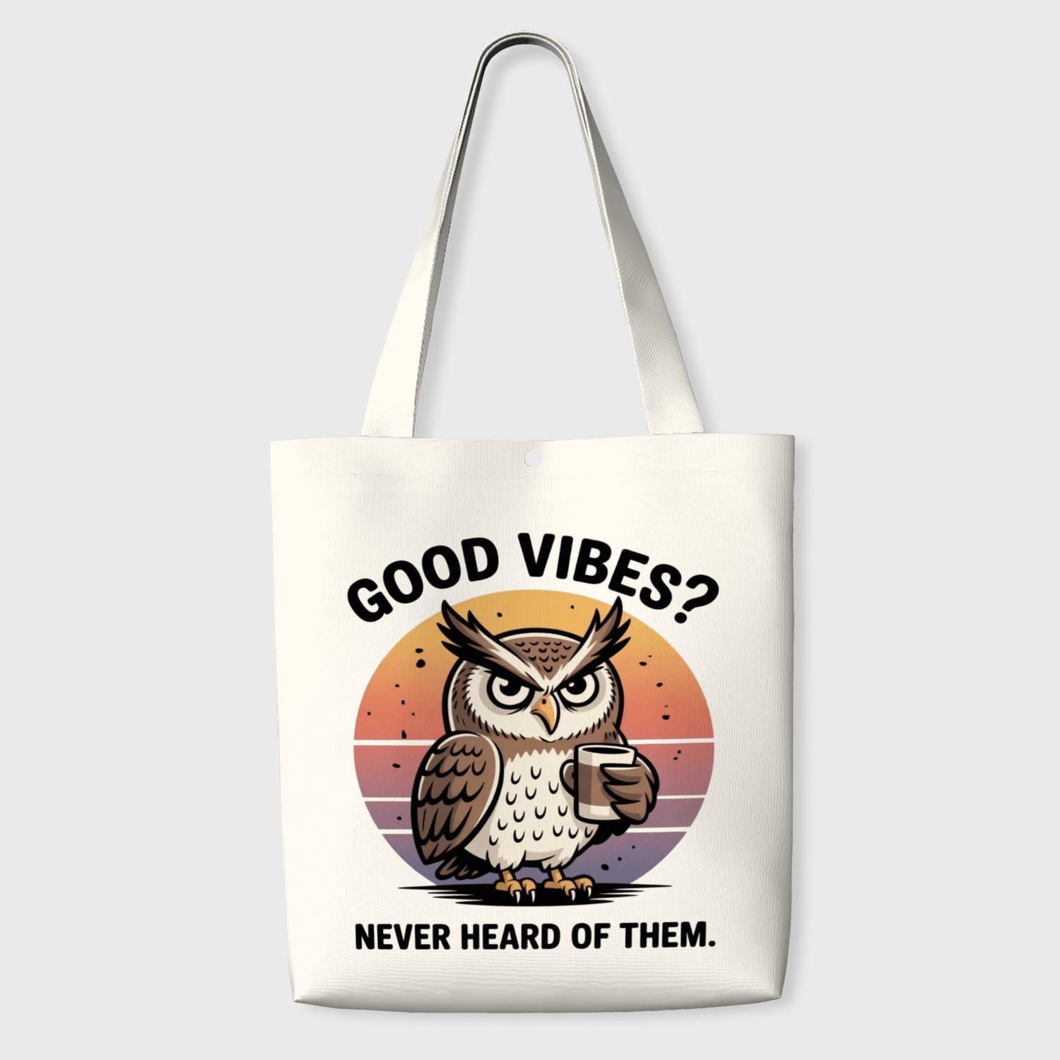 Funny Sarcastic Owl Tote Bag for Coffee Lovers Daily Use