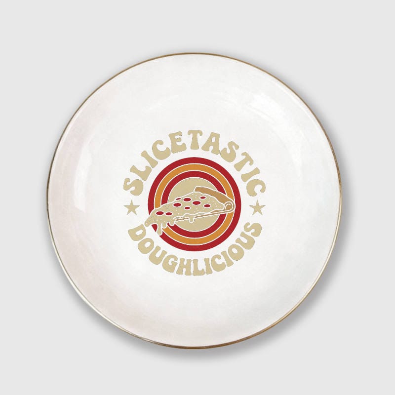 Funny Pizza Slice Quote Gold Rim Ceramic Tray for Pizza Lovers