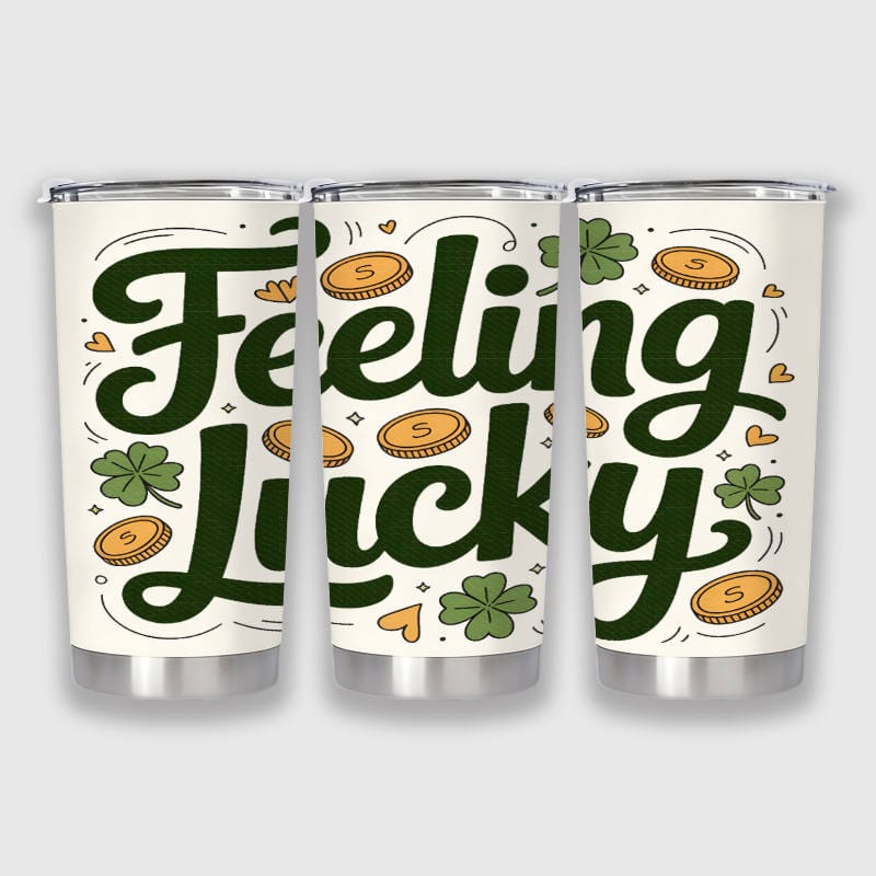 Feeling Lucky Shamrock Tumbler St. Patrick's Gift