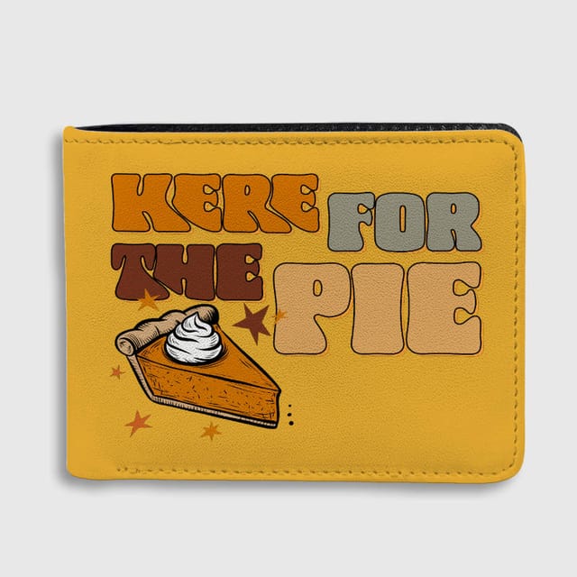 Funny 'Here for the Pie' Wallet for Pie Lovers Thanksgiving Gift