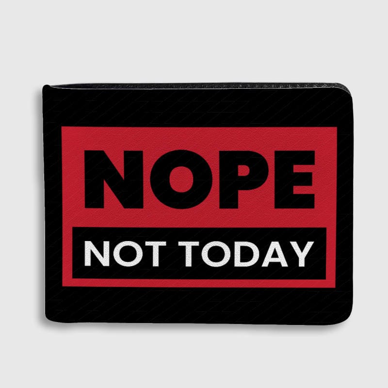 Funny 'Nope Not Today' Leather Bifold Wallet for Daily Carry Gift