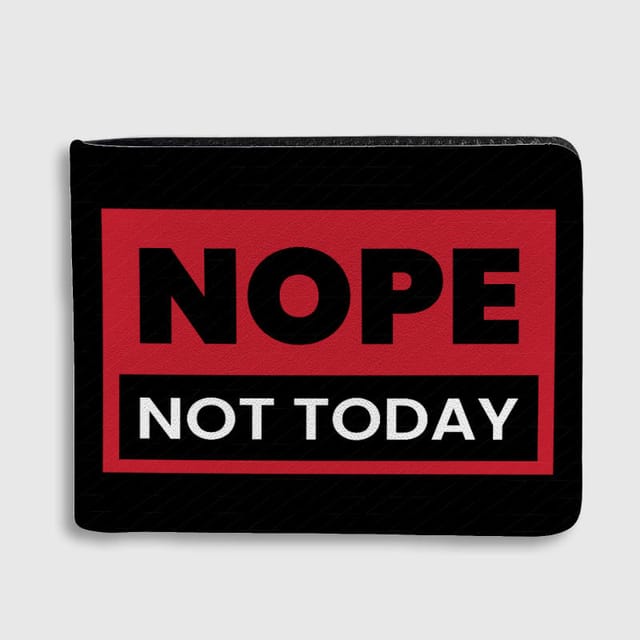Funny 'Nope Not Today' Leather Bifold Wallet for Daily Carry Gift