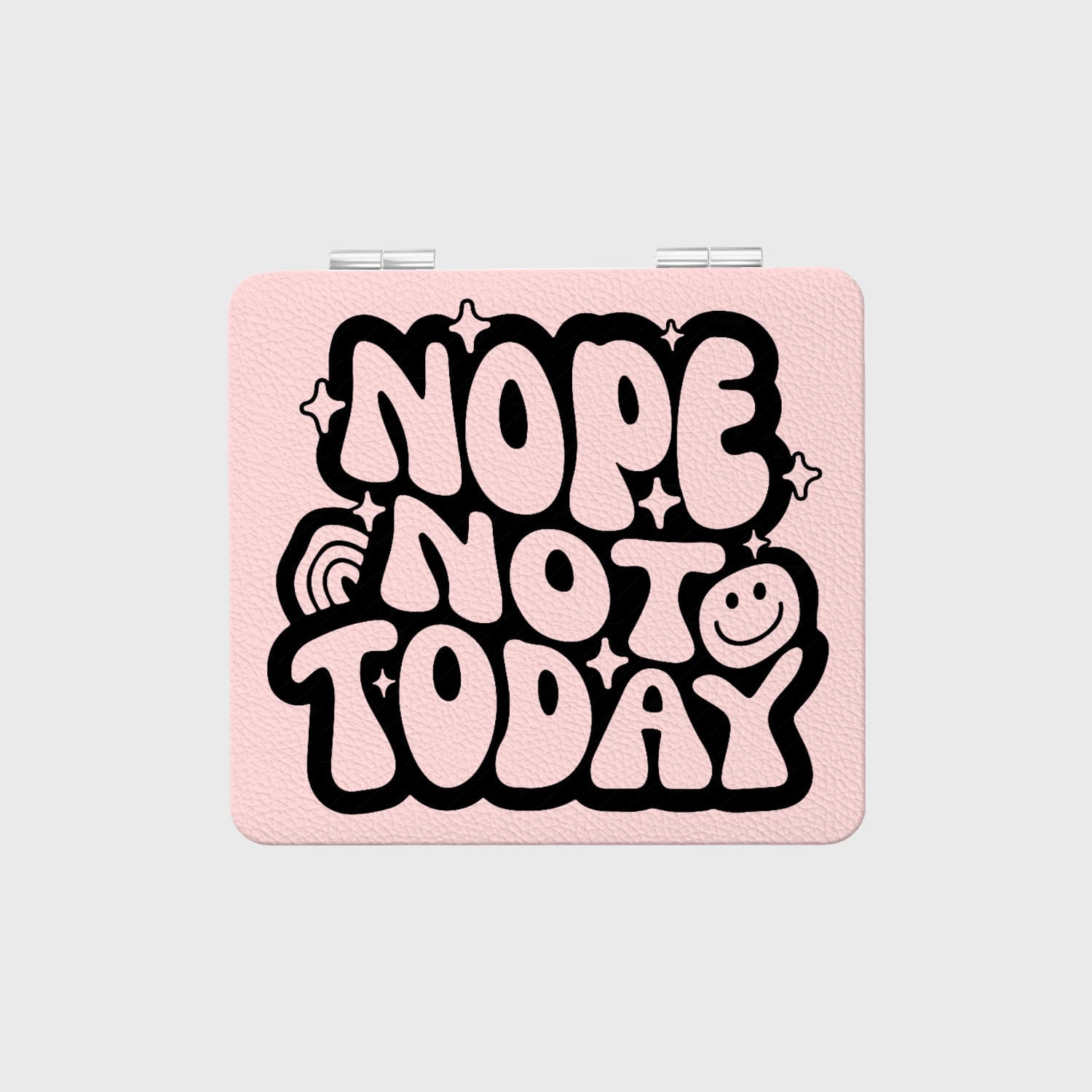 Funny 'Nope Not Today' Quote Compact Makeup Mirror for Women Daily Use