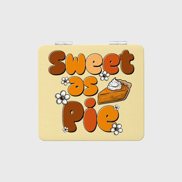 Sweet as Pie Pocket Makeup Mirror for Her Thanksgiving Gift