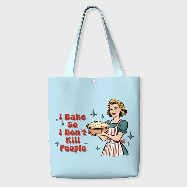 Funny Baking Quote Tote Bag for Bakers Daily Use & Gift