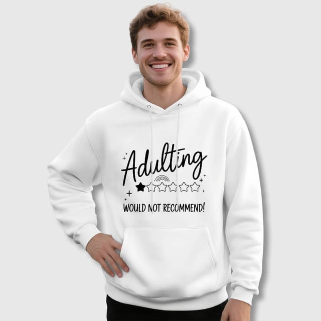 Funny Adulting Quote Hoodie for Adults Birthday Casual Wear