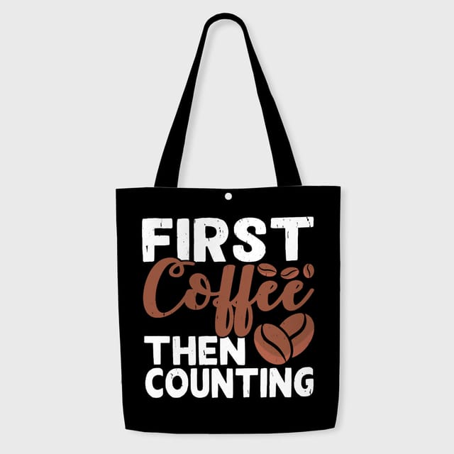 Funny Coffee Quote Tote Bag for Accountants Daily Use Gift