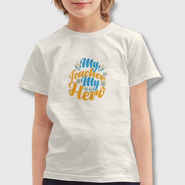 My Teacher My Hero Quote Kids T-Shirt for Teacher Day Gift