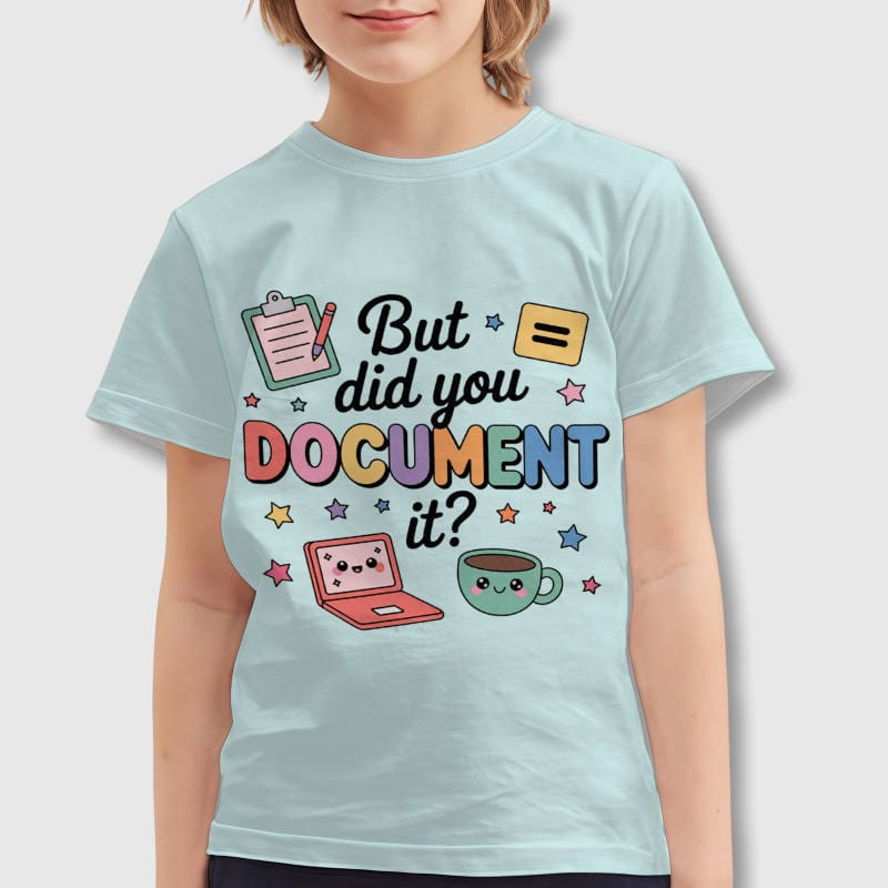 Funny Document Quote Kids T-Shirt Back To School