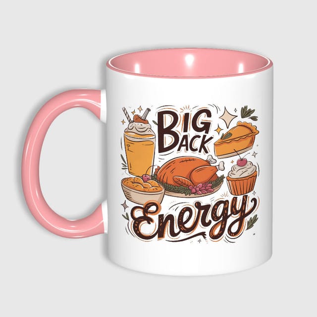 Big Back Energy Thanksgiving Ceramic Coffee Mug for Holiday Gifts